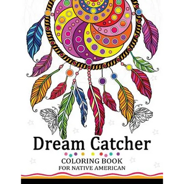 Dream Catcher Coloring Book for Native American: Premium Coloring Books for Adults