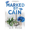 Marked By Cain