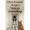 Life by Pumpkin: A Cat's View on Everything
