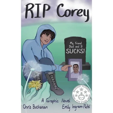 RIP Corey: My Friend Died and It Sucks!