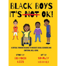 Black Boys it's NOT ok!