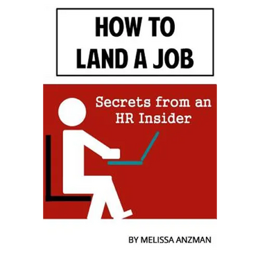 How to Land a Job: Secrets from an HR Insider