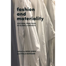 Fashion and Materiality: Cultural Practices in Global Contexts
