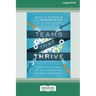 Teams That Thrive: Five Disciplines of Collaborative Church Leadership (16pt Large Print Edition)
