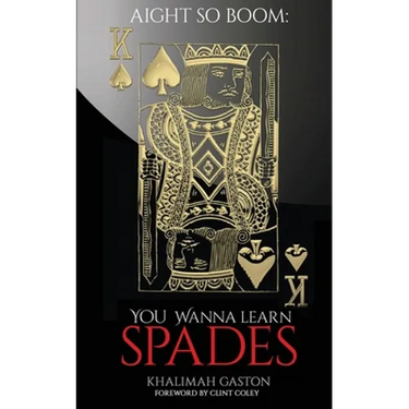 Aight So Boom: Wanna Learn Spades