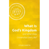 What Is God's Kingdom and What Does Citizenship Look Like?