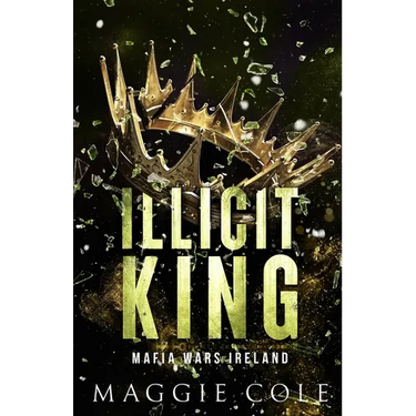 Illicit King: An Enemies to Lovers, Age Gap, Dark Mafia Romance