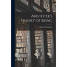 Aristotle's Theory of Being