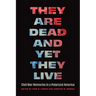 They Are Dead and Yet They Live: Civil War Memories in a Polarized America