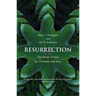 Resurrection: The Power of God for Christians and Jews