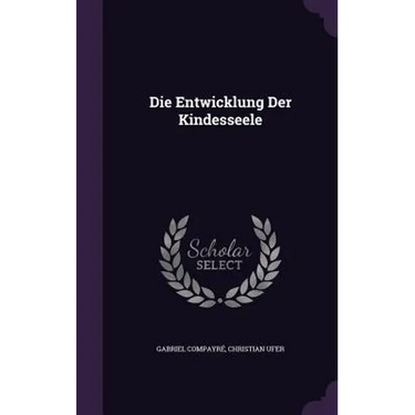 Die Entwicklung Der Kindesseele