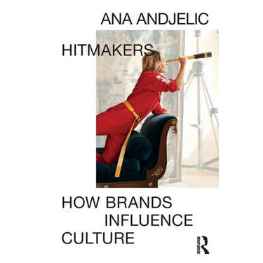 Hitmakers: How Brands Influence Culture