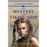The Mystery of the Viking Ship