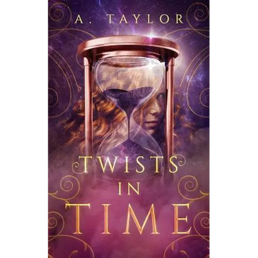 Twists in Time: A Young Adult Novel