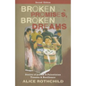 Broken Promises, Broken Dreams: Stories of Jewish and Palestinian Trauma and Resilience: Stories of Jewish and Palestinian Trauma and Resilience