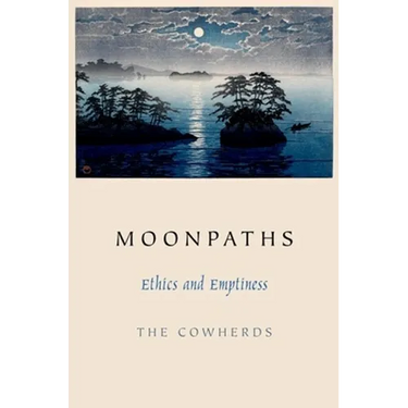 Moonpaths: Ethics and Emptiness