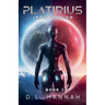 Platirius Infiltration Book I