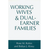 Working Wives and Dual-Earner Families
