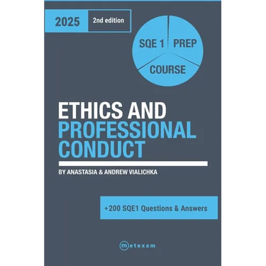 Ethics and Professional Conduct.: 2025. 2nd Edition. SQE 1 Prep Course