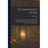 The Shepherd's Guide: Being a Practical Treatise On the Diseases of Sheep, Their Causes, and the Best Means of Preventing Them; With Observa