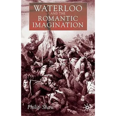 Waterloo and the Romantic Imagination