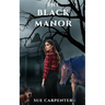 The Black Manor