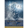 The Secret World on the Other Side of Mind