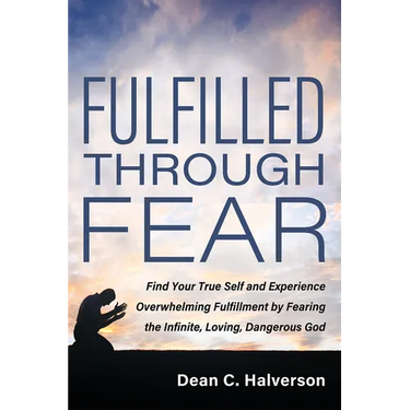Fulfilled Through Fear