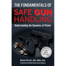 The Fundamentals of Safe Gun Handling