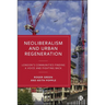 Neoliberalism and Urban Regeneration: London's Communities Finding a Voice and Fighting Back