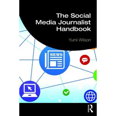 The Social Media Journalist Handbook
