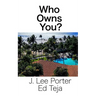 Who Owns You?