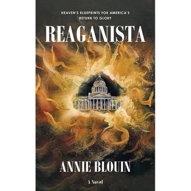 Reaganista: Heaven's Blueprints for America's Return to Glory