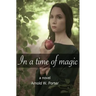 In a Time of Magic