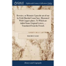 Reveries, or Memoirs Upon the art of war by Field-Marshal Count Saxe. Illustrated With Copper-plates. To Which are Added Some Original Letters, ... Tr