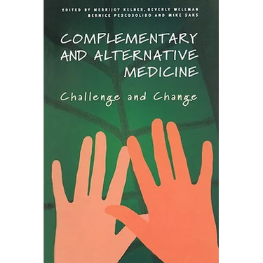 Complementary and Alternative Medicine: Challenge and Change