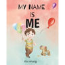 My Name is Me