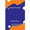 Haviland's Chum