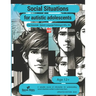 Social situations for adolescents with ASD: 60 different stories for resolving issues