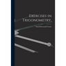 Exercises in Trigonometry,