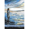 Banished: A Grandmother Alone: Surviving Alienation and Estrangement