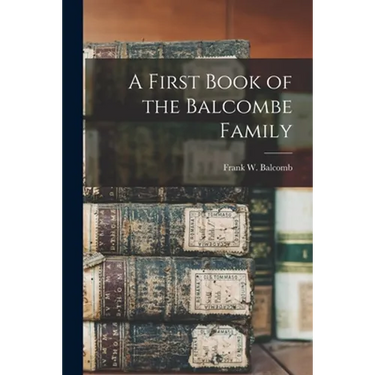 A First Book of the Balcombe Family