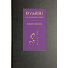 Dvarsh, An Introduction