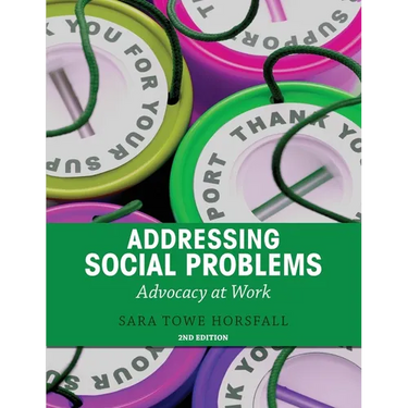 Addressing Social Problems: Advocacy at Work