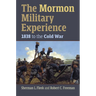 The Mormon Military Experience: 1938 to the Cold War