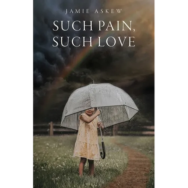 Such Pain, Such Love