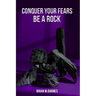 Conquer Your Fears