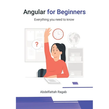 Angular for Beginners: Everything you need to know