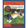 Understanding Your Child's Sensory Signals: A Practical Daily Use Handbook for Parents and Teachers
