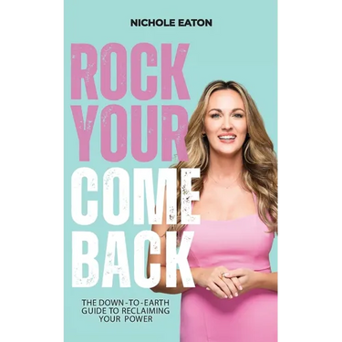 Rock Your Comeback: The Down-to-Earth Guide to Reclaiming Your Power